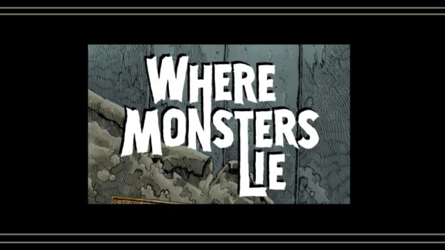 Discover the Complete Collection of 'Where Monsters Lie' Today